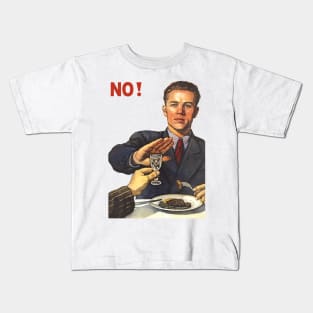 Soviet poster Anti-alcohol NET HET NO NYET НЕТ ! Kids T-Shirt